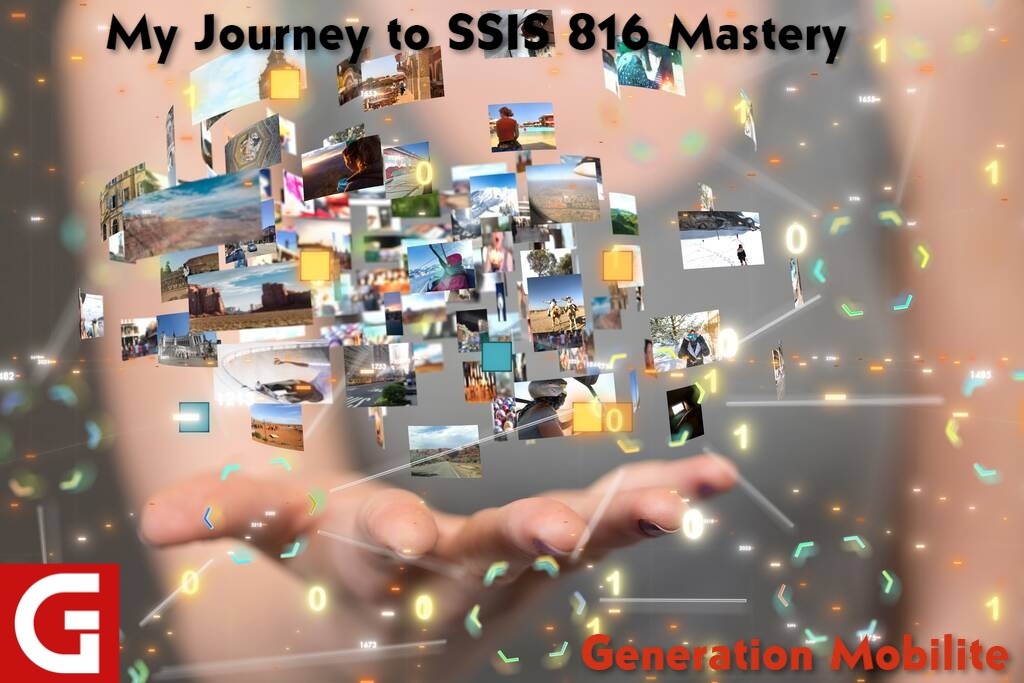 My Journey to SSIS 816 Mastery